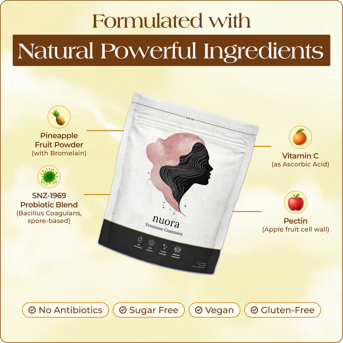 Ingredients: pineapple fruit powder, SNZ-1969 probiotic blend, vitamin C